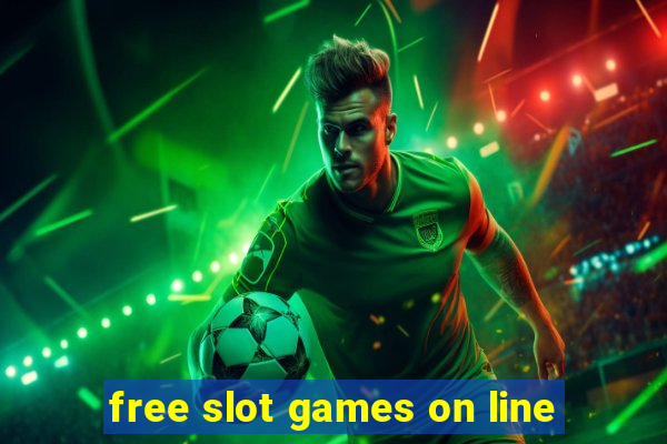 free slot games on line