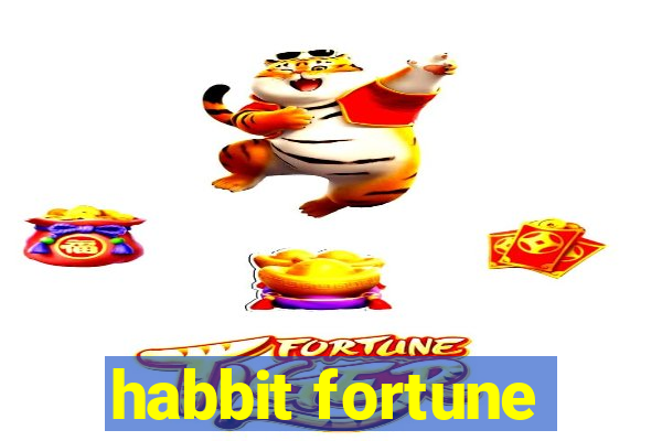 habbit fortune