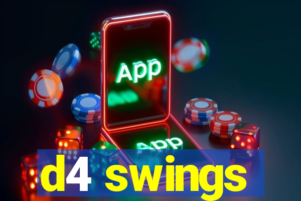 d4 swings