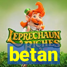 betan