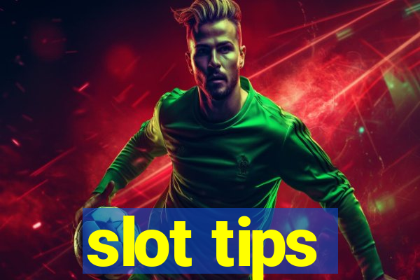 slot tips