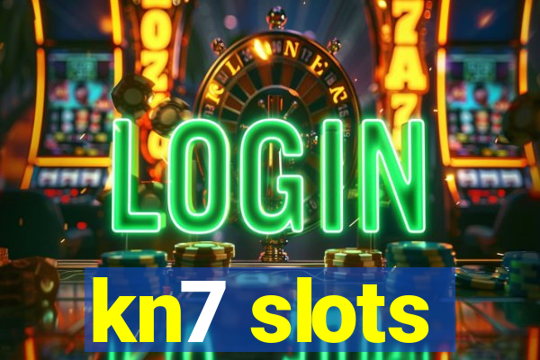 kn7 slots