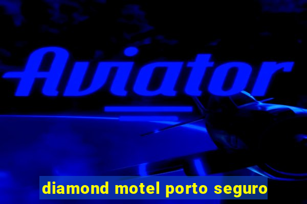 diamond motel porto seguro