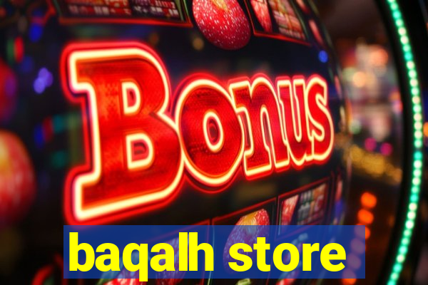 baqalh store