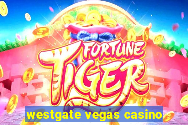 westgate vegas casino