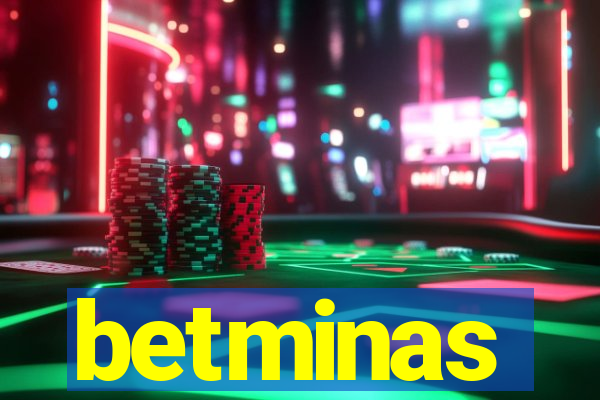 betminas