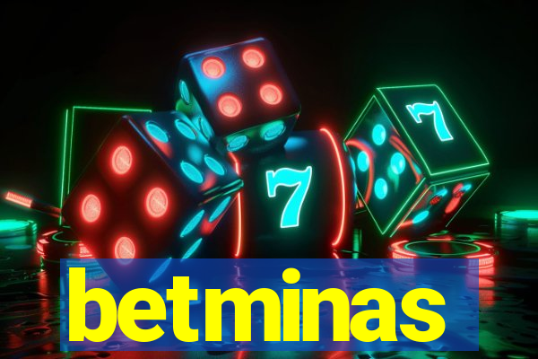 betminas