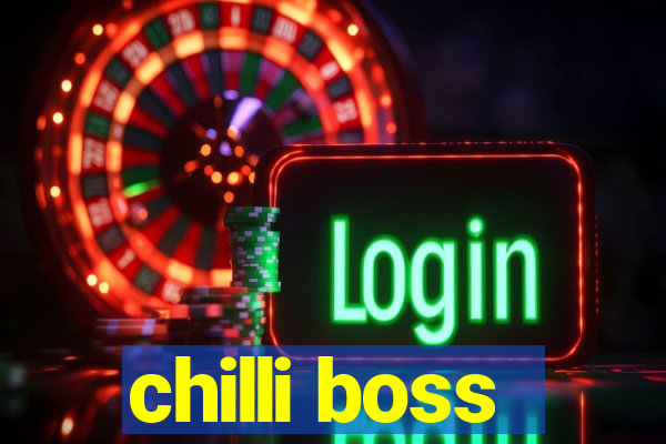 chilli boss