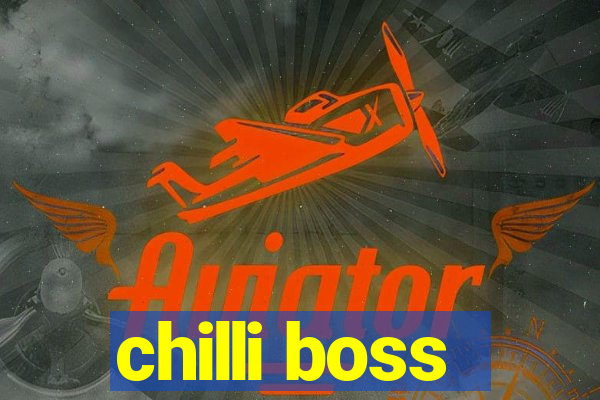 chilli boss