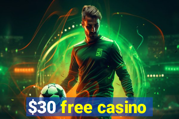 $30 free casino