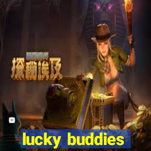 lucky buddies