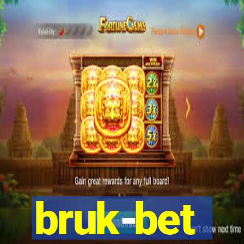 bruk-bet