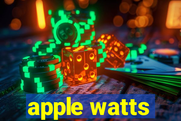 apple watts