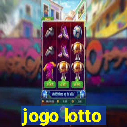 jogo lotto