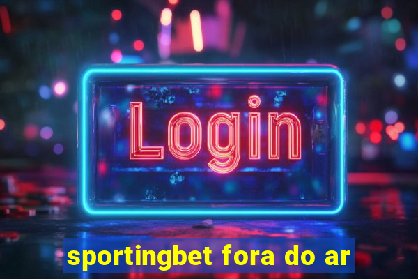 sportingbet fora do ar