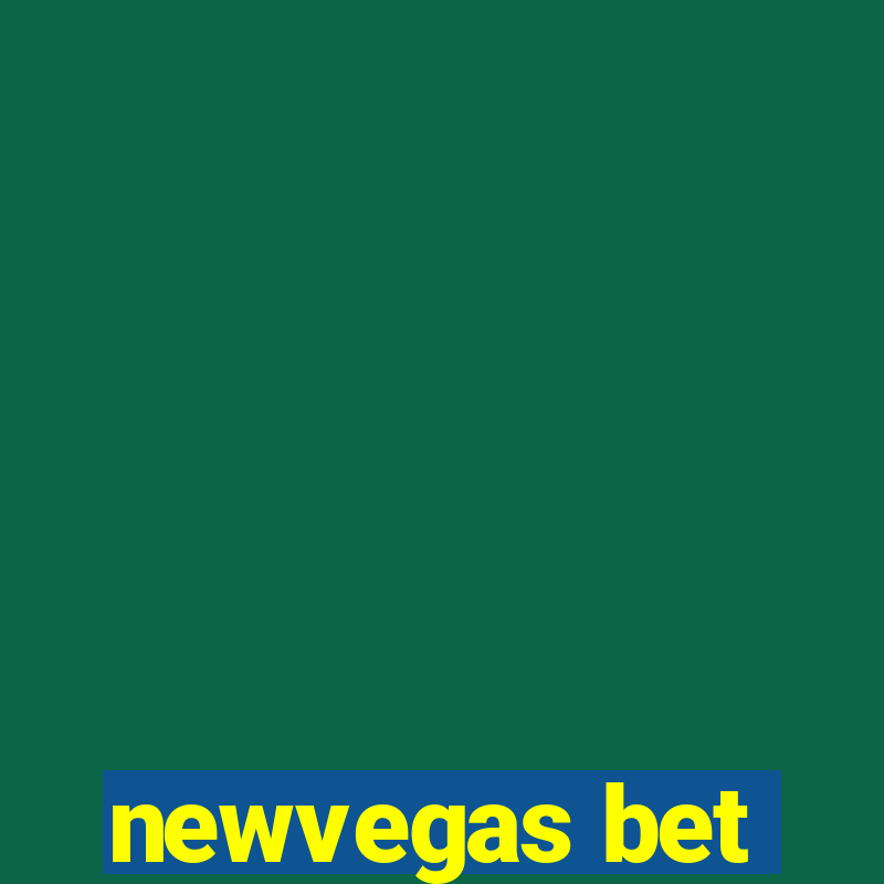 newvegas bet