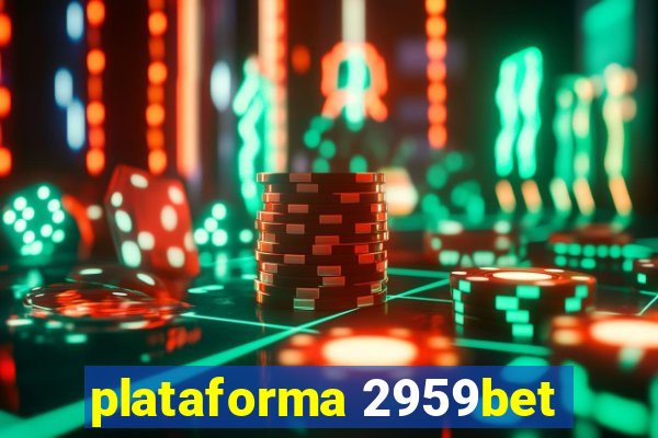 plataforma 2959bet