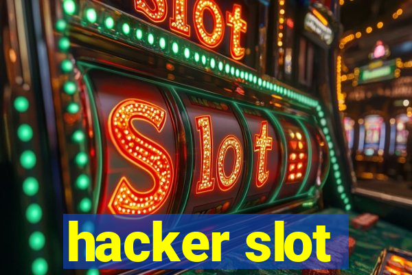 hacker slot