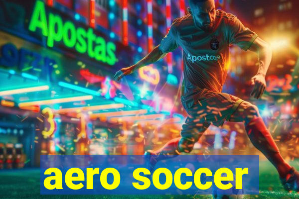 aero soccer