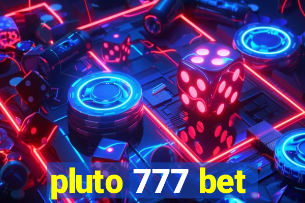 pluto 777 bet