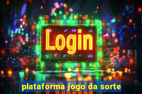 plataforma jogo da sorte