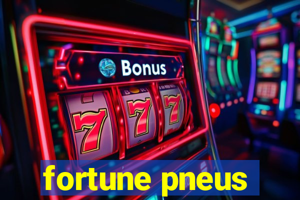 fortune pneus