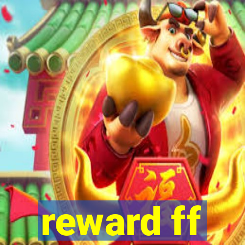 reward ff