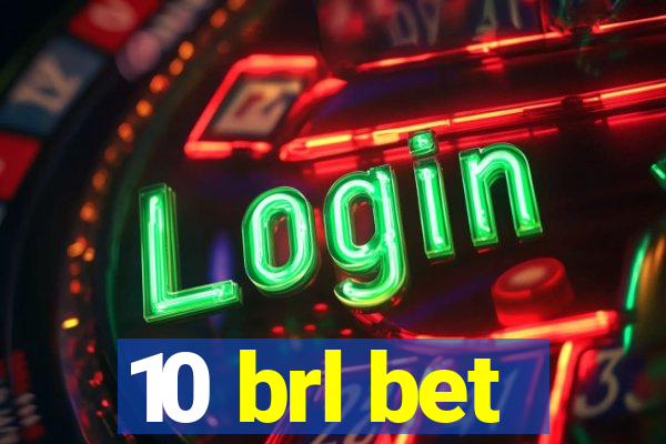 10 brl bet