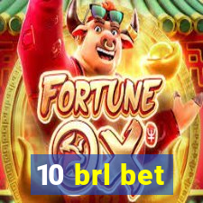 10 brl bet