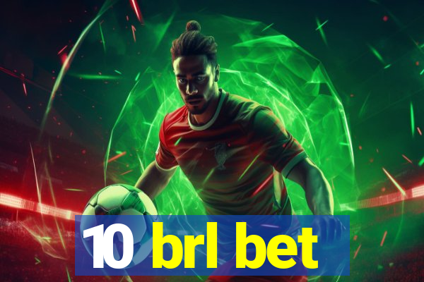 10 brl bet