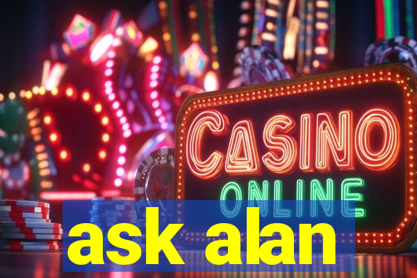 ask alan