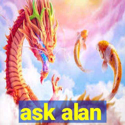 ask alan