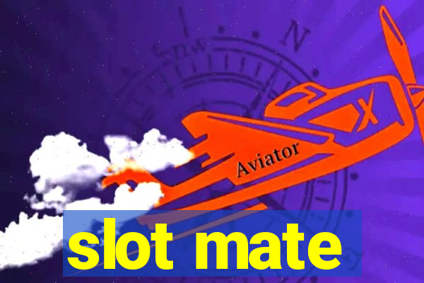 slot mate