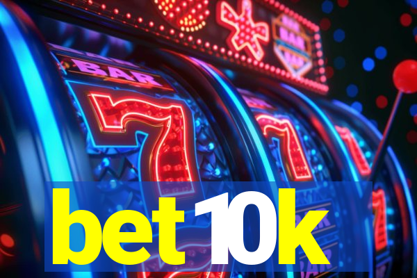 bet10k