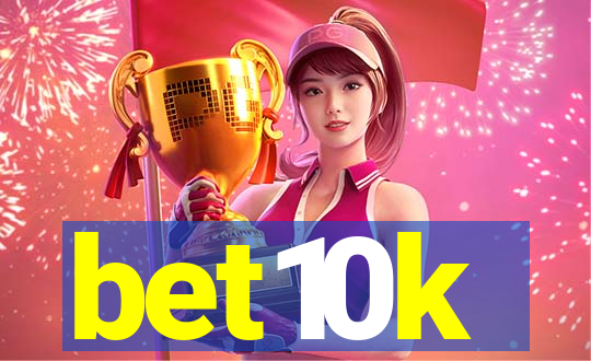 bet10k