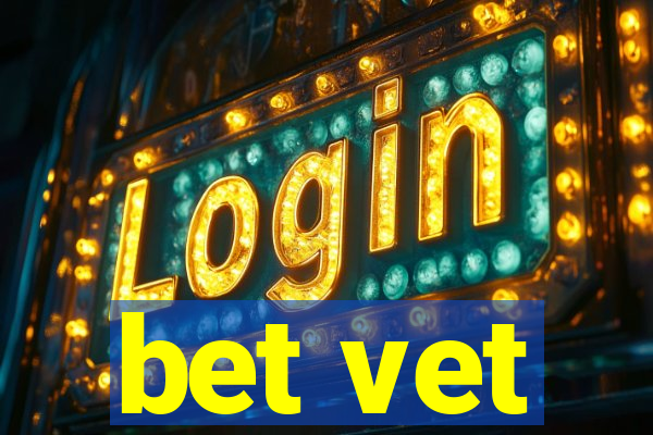 bet vet