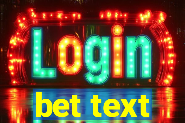 bet text