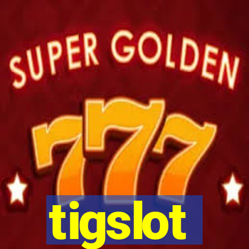 tigslot