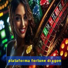 plataforma fortune dragon