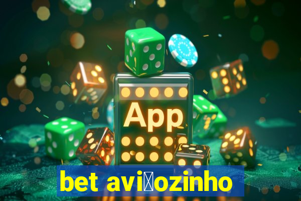 bet avi茫ozinho