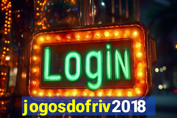 jogosdofriv2018