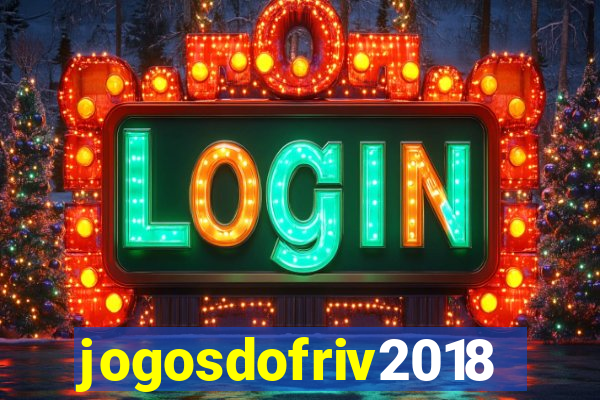 jogosdofriv2018