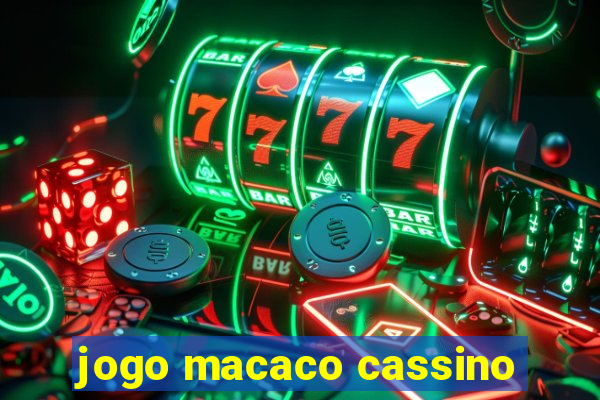 jogo macaco cassino