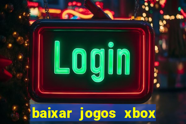 baixar jogos xbox 360 usando utorrent