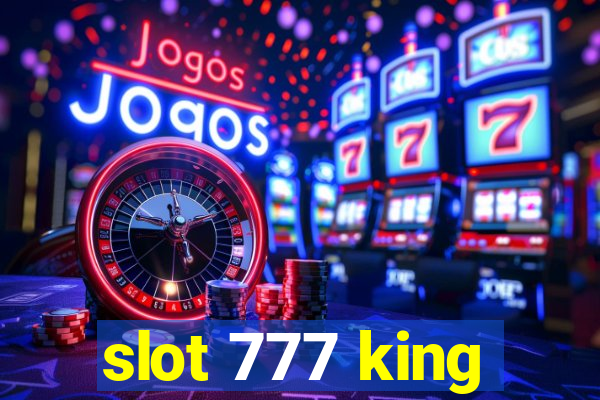 slot 777 king