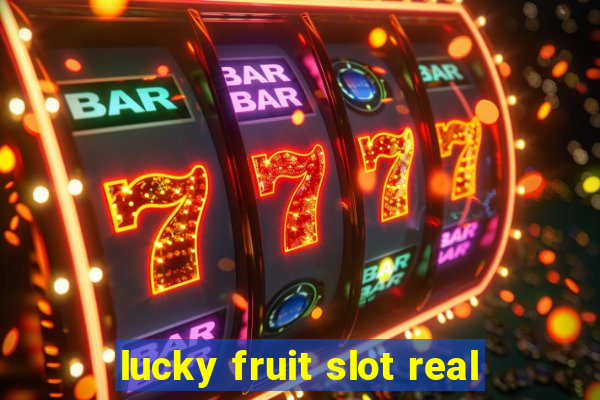 lucky fruit slot real