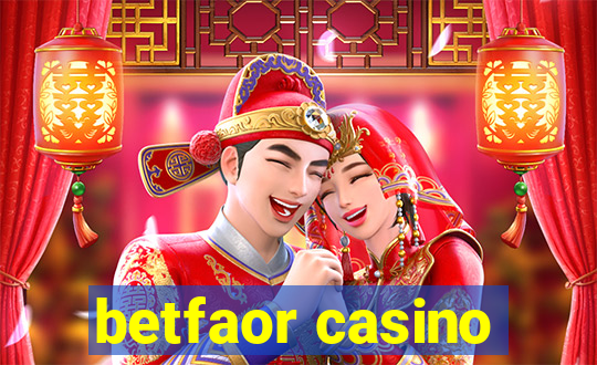 betfaor casino