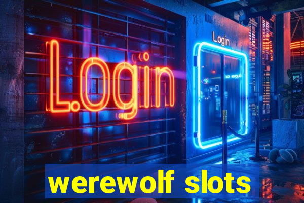 werewolf slots