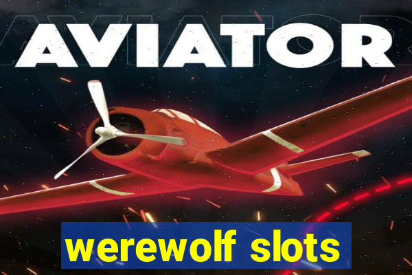 werewolf slots