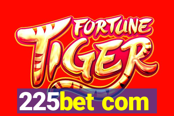 225bet com